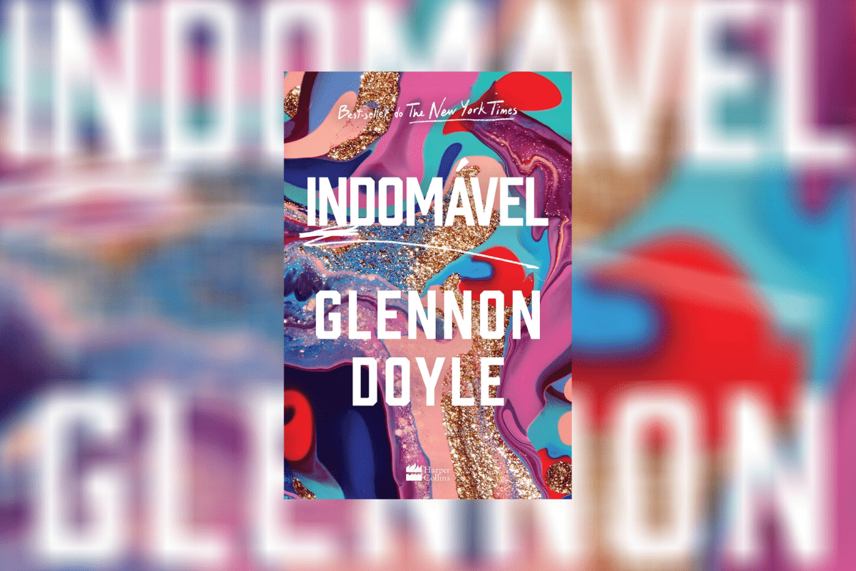 Resenha do livro “Indomável” de Glennon Doyle