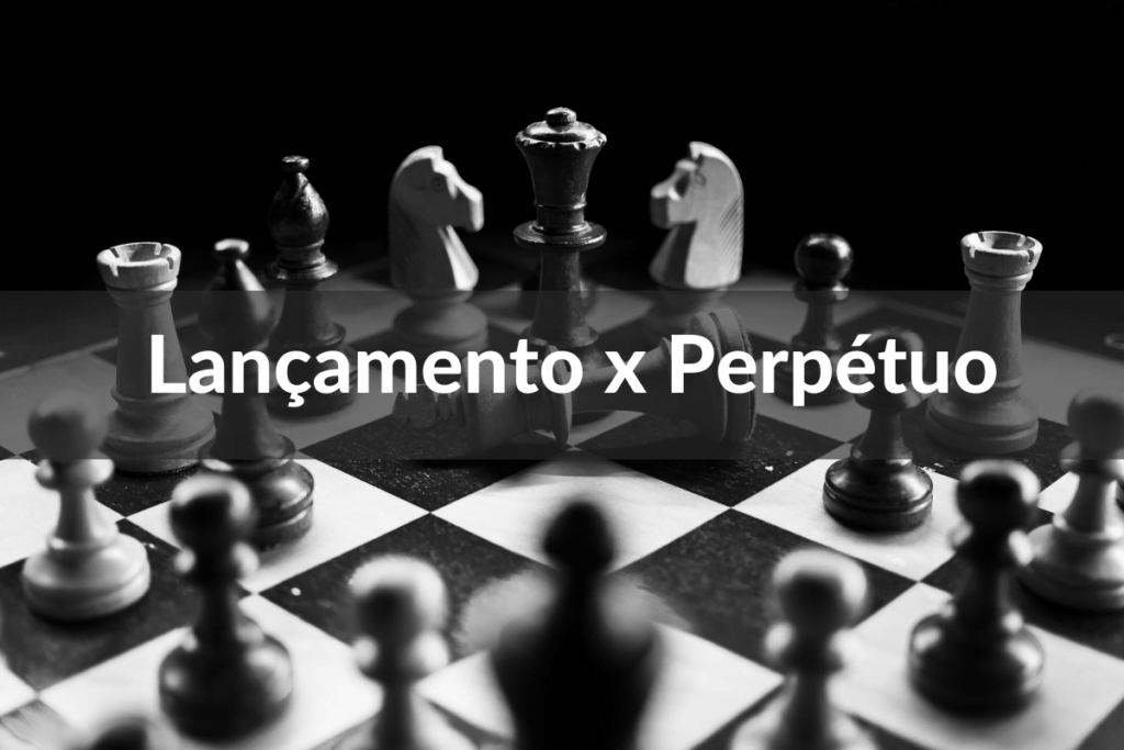 lancamento-perpetuo-qual-escolher